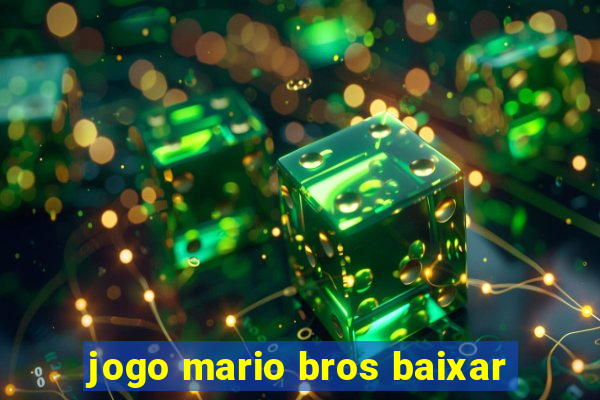 jogo mario bros baixar